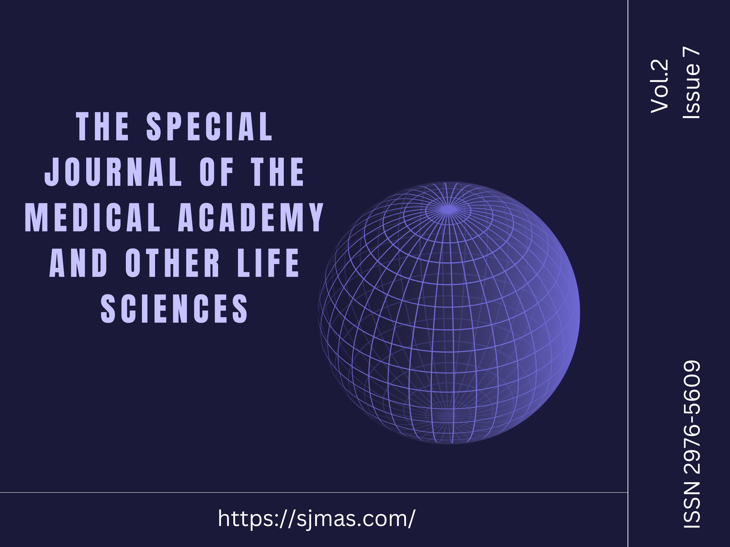 					View Vol. 2 No. 7 (2024): THE SPECIAL JOURNAL OF THE MEDICAL ACADEMY AND OTHER LIFE SCIENCES V2 N7 2024
				